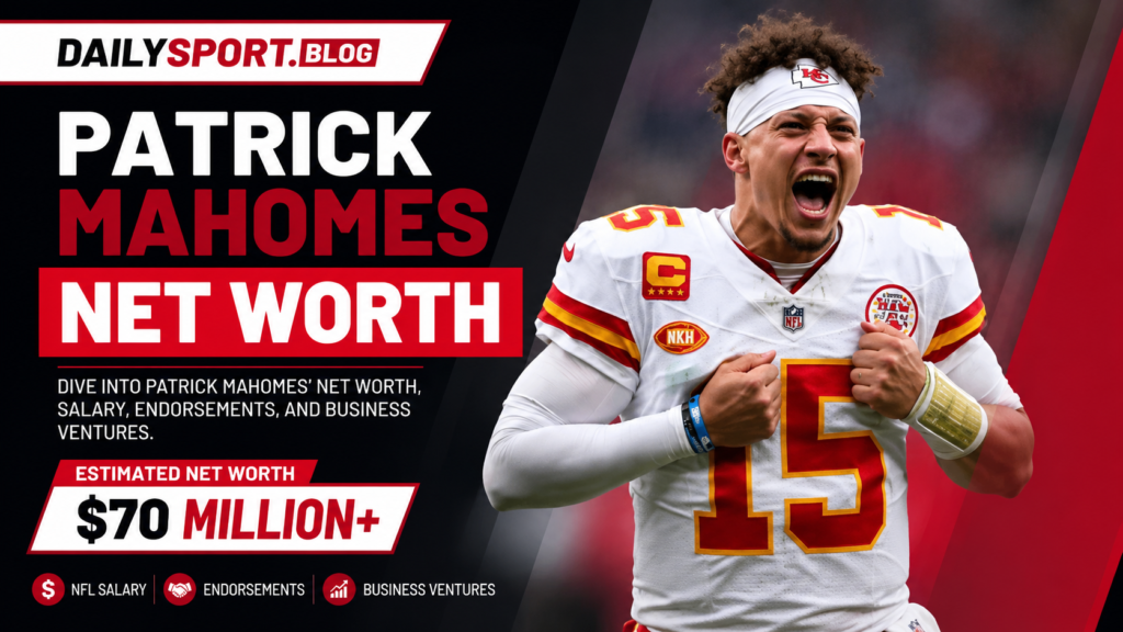 Patrick Mahomes net worth